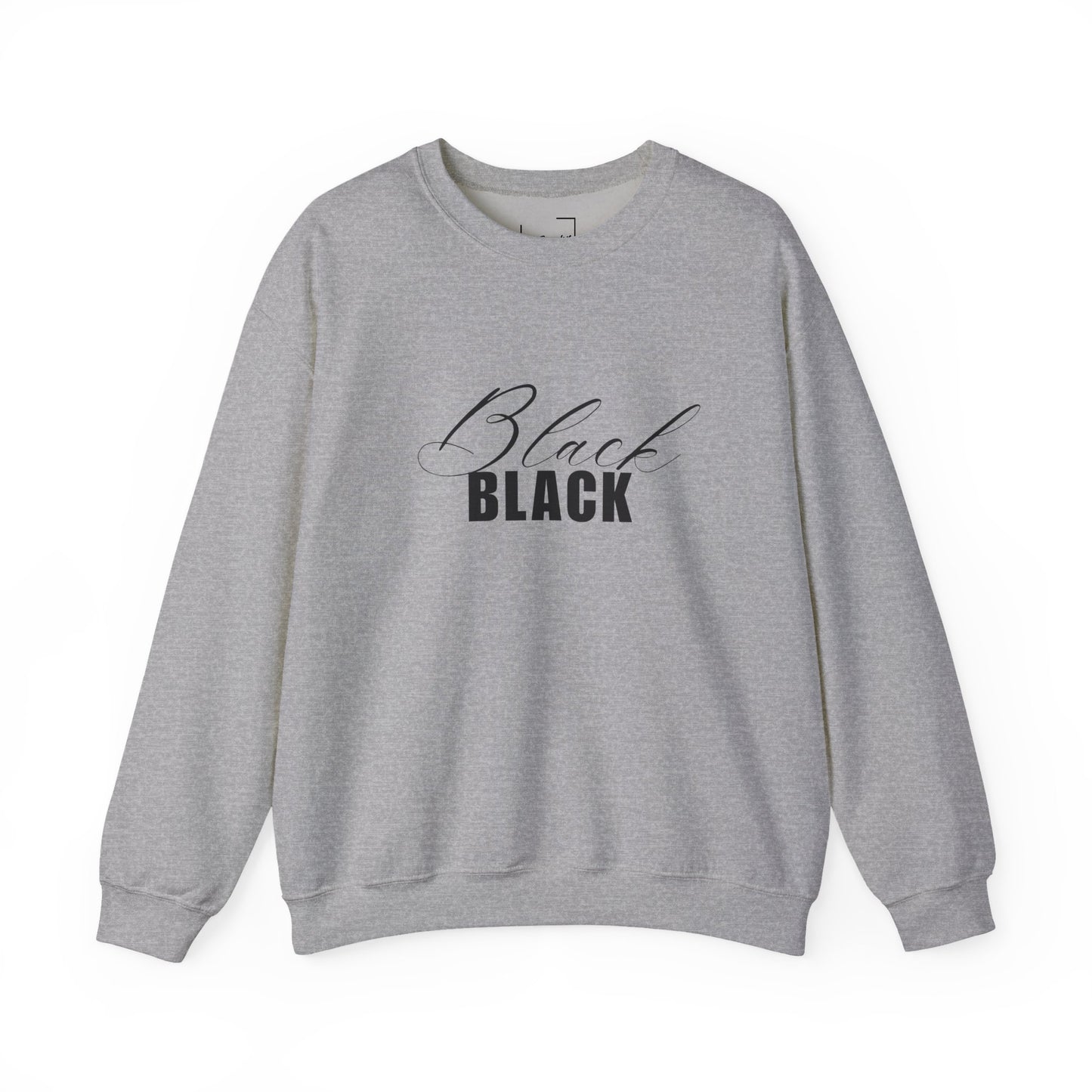 Black Script and Bold BLACK sweatshirt | Crewneck Sweatshirt